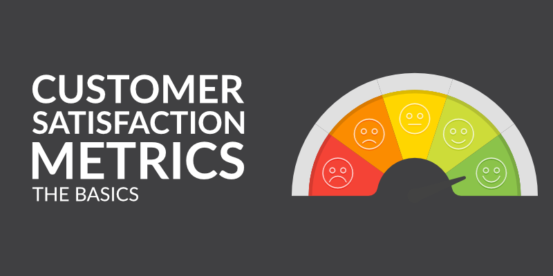 What are the Metrics Measuring Customer Satisfaction